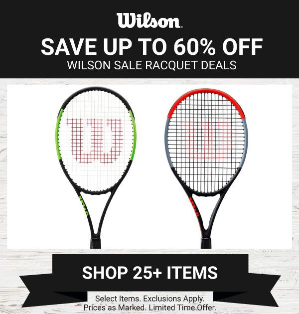 $20 off Save on Wilson Sale Racquets