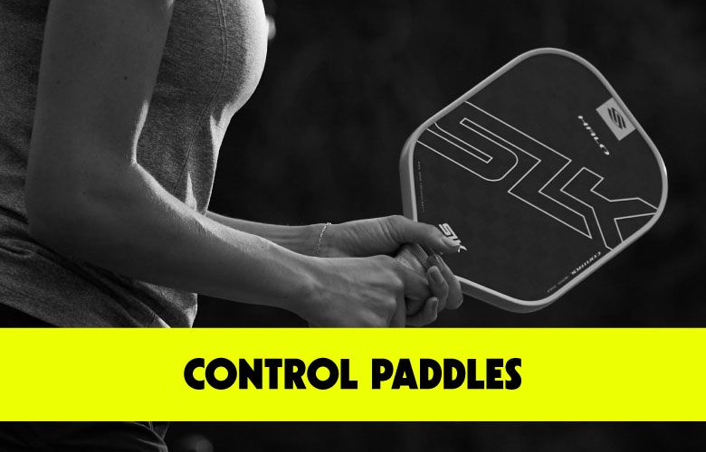 Control Pickleball Paddles