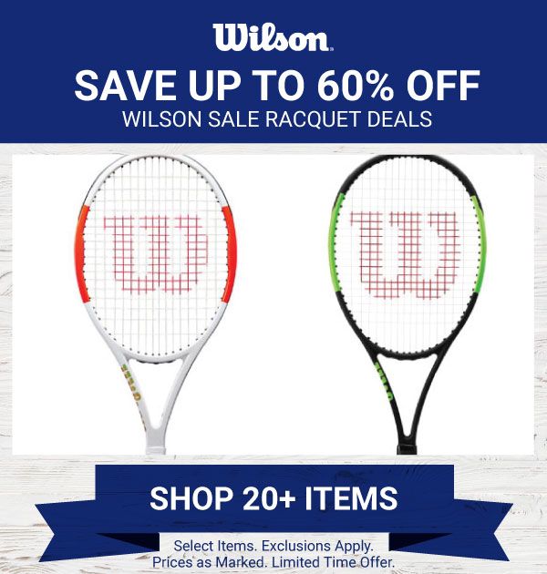 $20 off Save on Wilson Sale Racquets