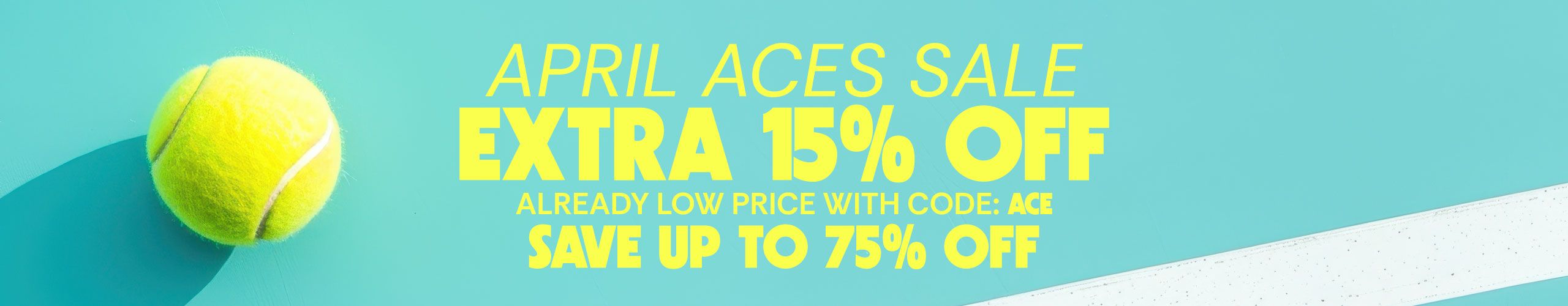 April Aces Sale