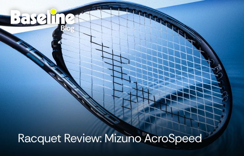 Racquet Review: Mizuno Acrospeed 300