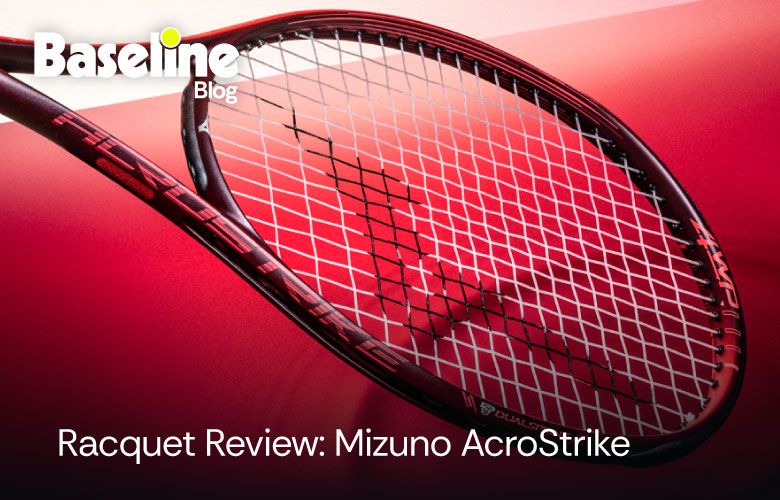 Racquet Review: Mizuno AcroStrike 305