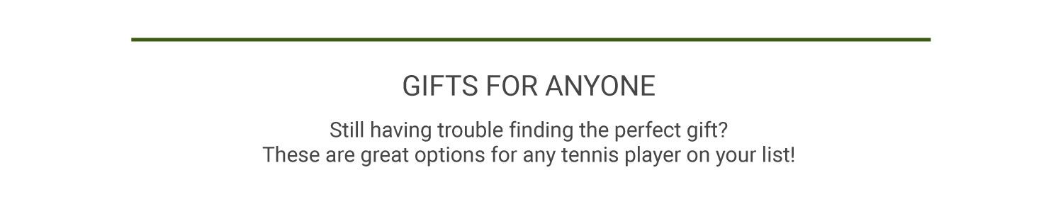 Tennis Gifts for Anyone