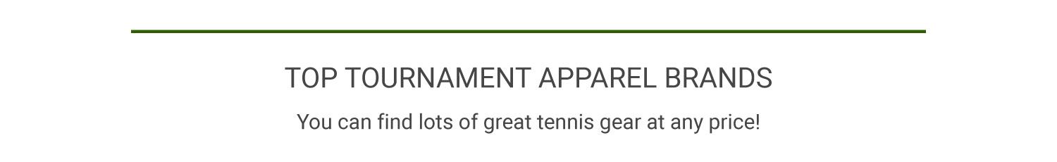 Top Tournament Player Tennis Apparel Brands