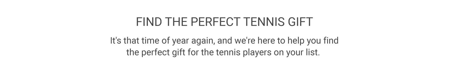 Holiday Tennis Guift Guide - Find The Perfect Gift