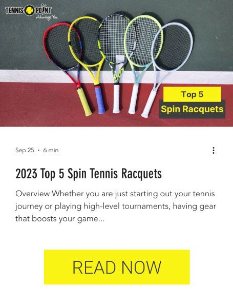 The 5 Spin Tennis Racquets