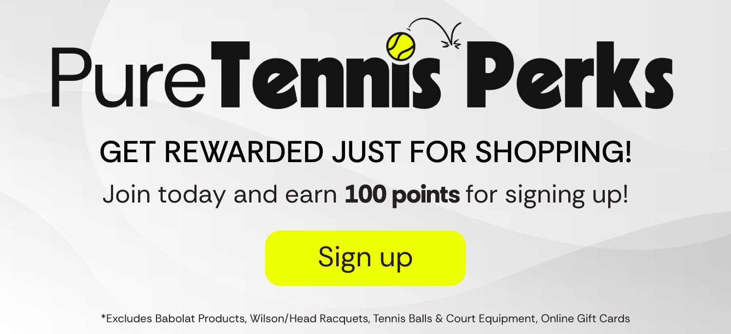 Pure Tennis Perks - Sign Up Now