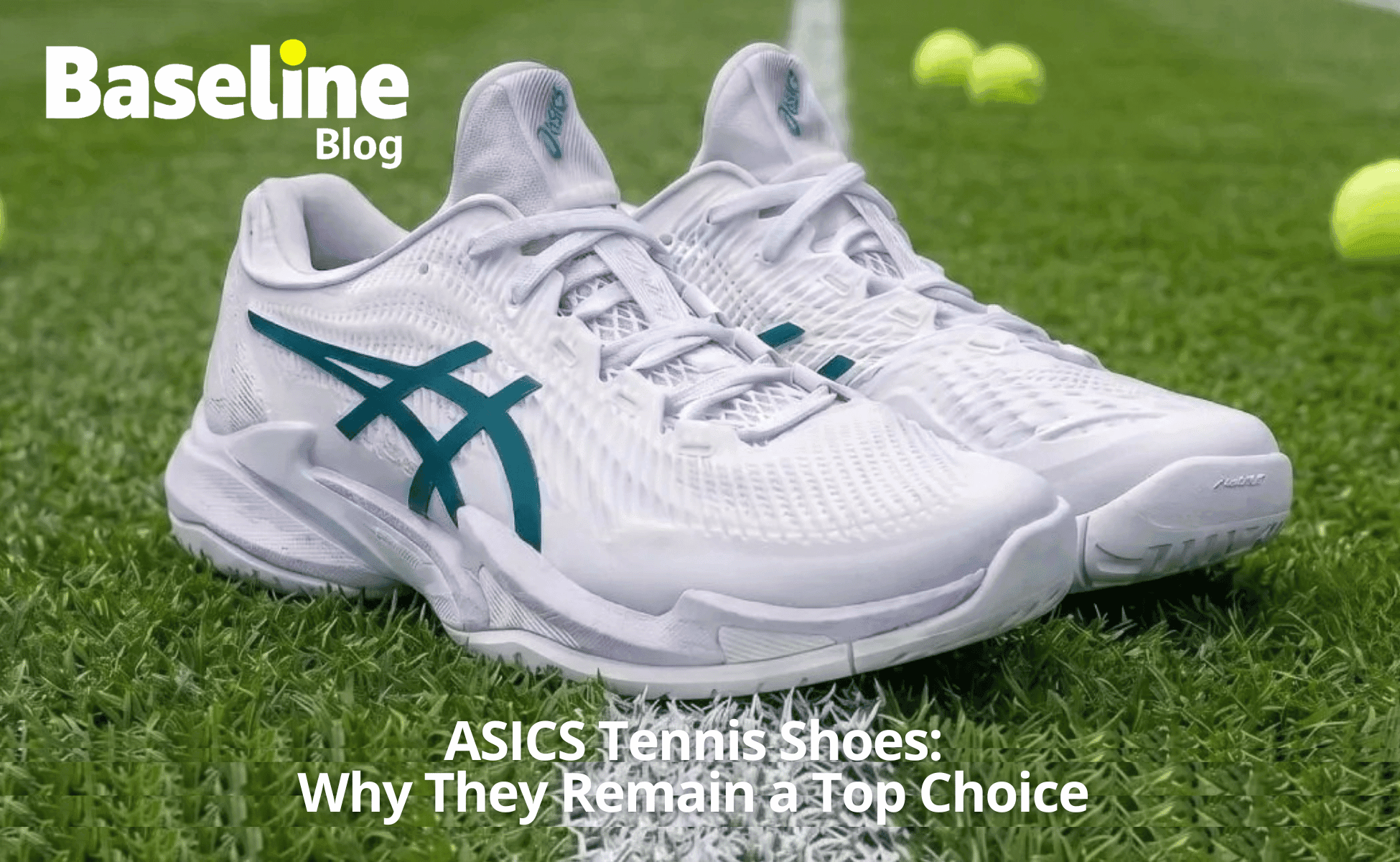 ASICS Tennis Shoes: Why They Remain a Top Choice for Tennis Players