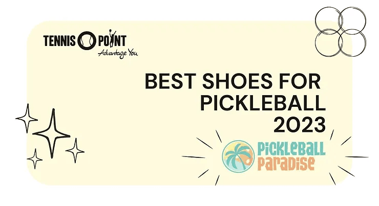 Best Shoes for Pickleball 2023