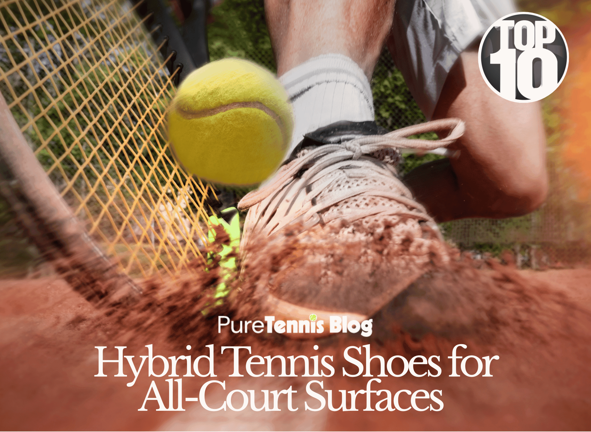 How to Pick the Right Hybrid Tennis Shoes for Multiple Court Surfaces (Plus Top 10 Picks!)