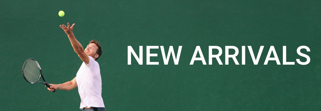 New Tennis Arrivals