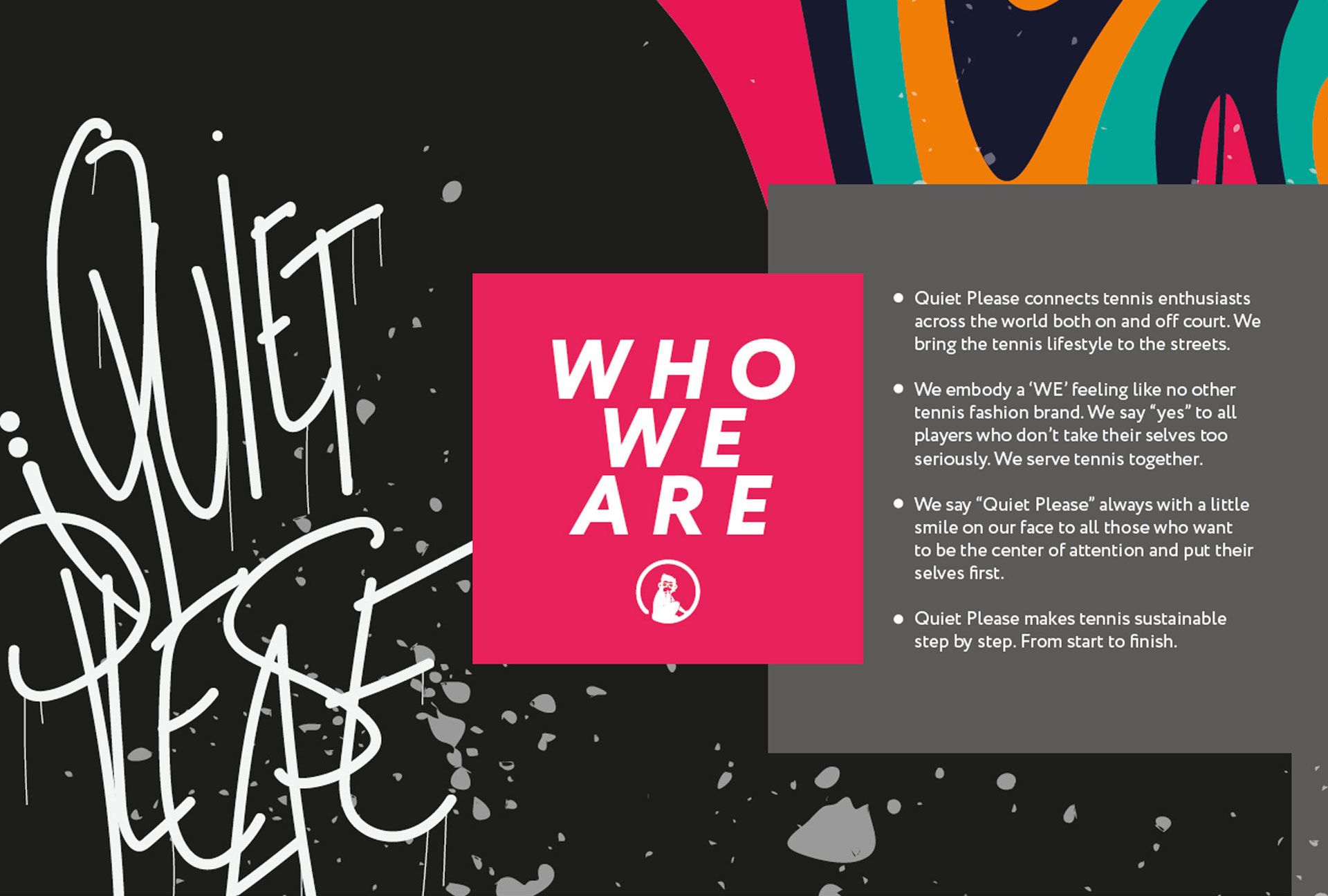 Quiet Please - Who we are