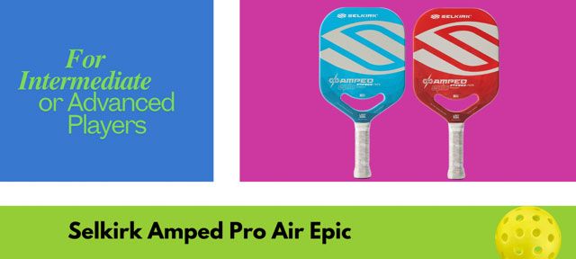 Selkirk AMPED Pro Air Epic